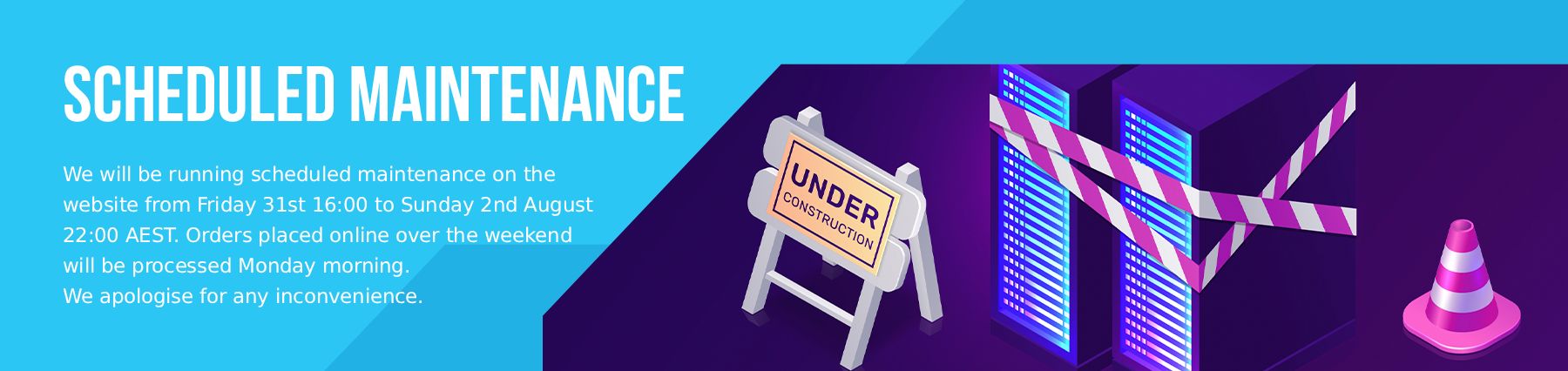 Scheduled Maintenace